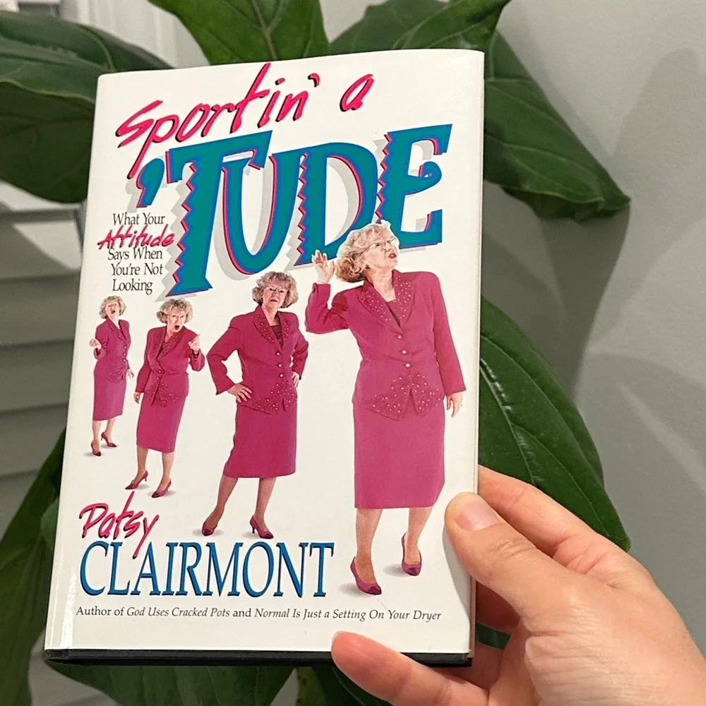 Sportin' a 'Tude by Patsy Clairmont Pink and Blue Cover Coffee Table Book Hard